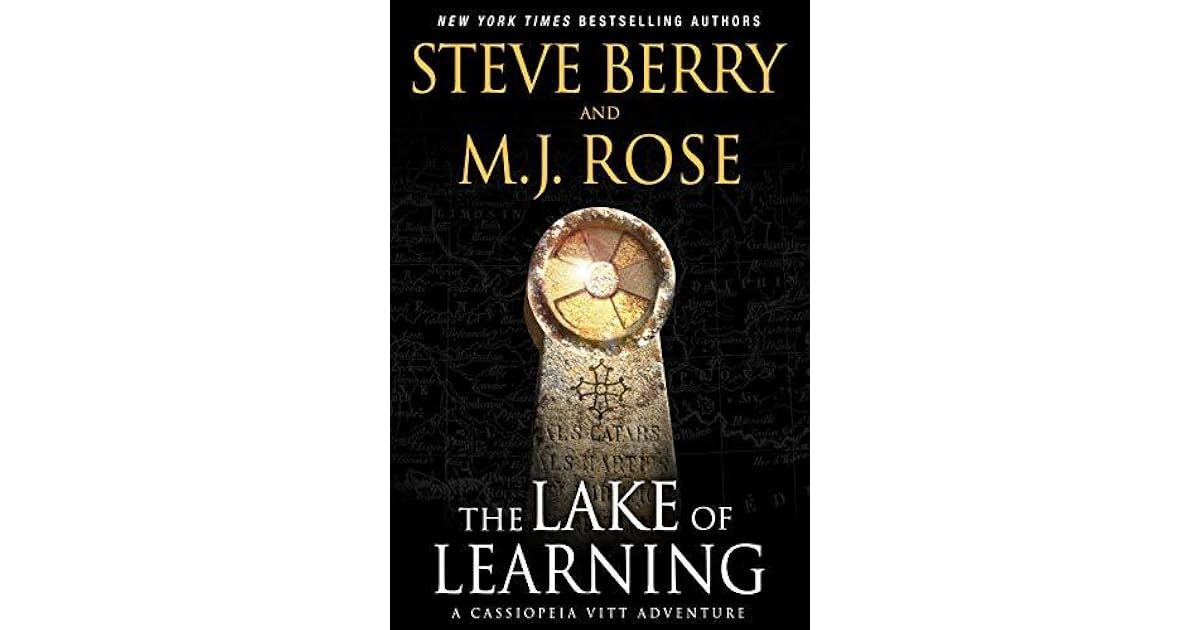 The Lake of Learning (Cassiopeia Vitt, #3) by Steve Berry