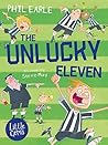 Little Gems - The Unlucky Eleven by Phil Earle