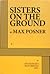 Sisters on the Ground by Max Posner Sisters on the Ground by Max Posner