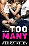 Too Many by Alexa Riley