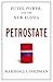 Petrostate: Putin, Power, and the New Russia