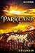 Parkland: The Untold Story ...