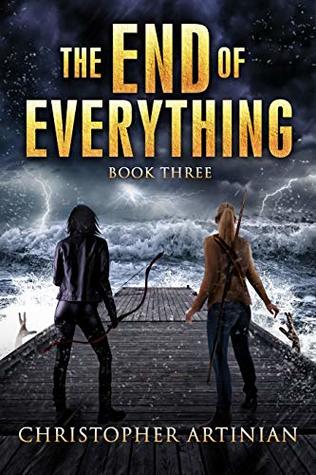 The End of Everything: Book 3 (Kindle Edition)