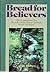 Bread for Believers by Curtis Hudson