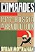 Comrades: 1917-Russia in Re...