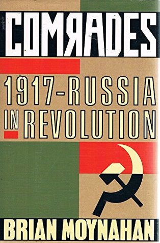Comrades: 1917-Russia in Revolution (Hardcover)