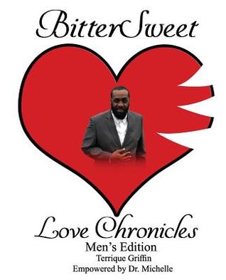 BitterSweet Love Chronicles Men’s Edition: The Good, Bad and Uhm of Love