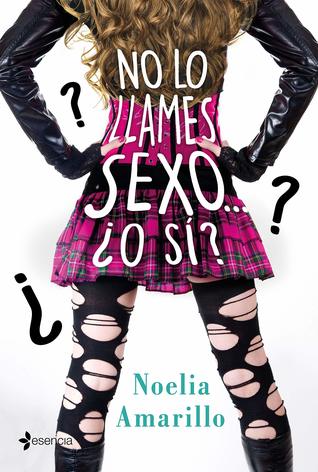 No lo llames sexo... ¿O sí? (No lo llames #4)