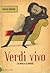 Verdi vivo (Storia della storia d'Italia)