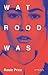 Wat rood was by Rosie Price