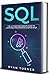 SQL: The Ultimate Beginner'...