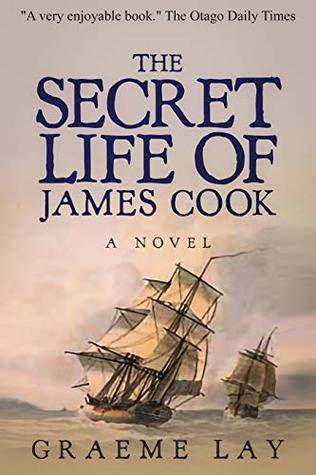 The Secret Life of James Cook: Book 1 (Captain James Cook series)