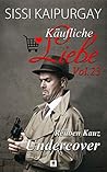 Käufliche Liebe Vol. 23: Reuben Kauz Undercover (German Edition)
