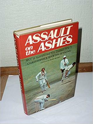 Assault On the Ashes: M. C. C. In Australia and New Zealand, 1974 75 (Hardcover)