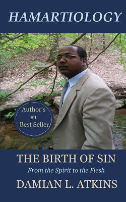 The Birth of Sin: Hamartiology