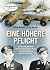 Eine höhere Pflicht by Adam Makos Eine höhere Pflicht by Adam Makos
