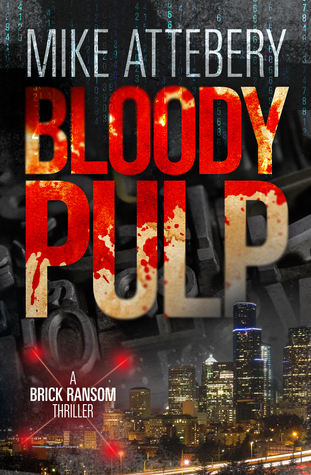 Bloody Pulp (A Brick Ransom Adventure, #2)