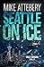 Seattle on Ice (A Brick Ran...
