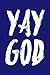 Yay God: Ukulele Tab Notebo...