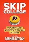 Skip College: Lau...