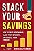 Stack Your Savings: How to ...
