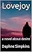 Lovejoy: a novel about desire
