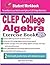 CLEP College Algebra Exerci...
