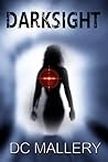 Darksight by D.C. Mallery