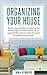 Organizing Your House: The ...