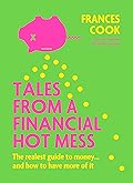 Tales from a Financial Hot Mess
