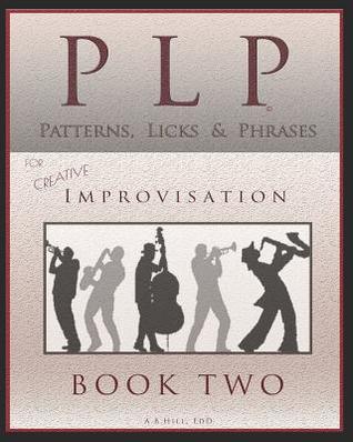 PLP: Patterns, Licks and Phrases, Book Two (Theory in a Thimble Series)