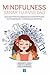 Mindfulness: Sanar tu ansiedad (Spanish Edition)