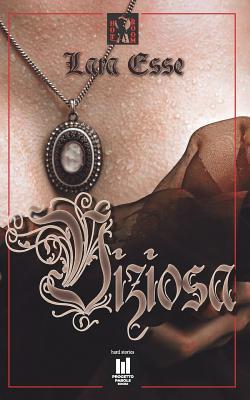 Viziosa (Progetto Parole • Hot Room - hard stories) (Italian Edition)