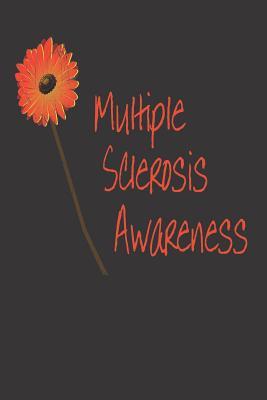 Multiple Sclerosis Awareness: Orange Flower, MS Awareness Journal
