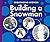 Building a Snowman