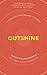 Outshine