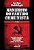 Manifesto do Partido Comunista: Com todos os prefácios de Marx e Engels e os Estatutos da Liga dos Comunistas (Portuguese Edition)