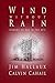 Wind Without Rain by Jim Hallaux Wind Without Rain by Jim Hallaux