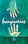 Imaginarias. Antología de mujeres en mundos peligrosos by Paula Rivera Donoso