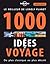 1000 idées de voyages 5ed