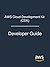 AWS Cloud Development Kit (AWS CDK): Developer Guide