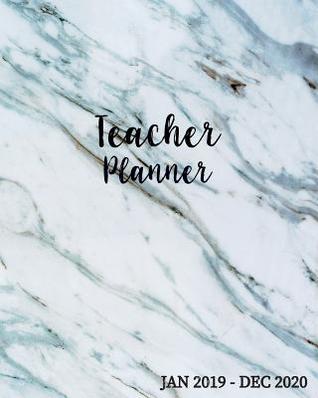 Teacher Planner Jan 2019-Dec 2020: Lesson Planner Weekly and Monthly Teacher Planner Calendar Schedule Academic Year Plan Record Notebook 8 x 10 inch 160 pages (Marble Teachers Planner 2019-2020)