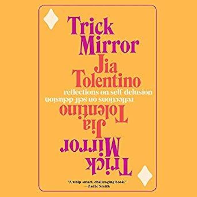 Trick Mirror: Reflections on Self-Delusion