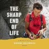 The Sharp End of Life by Dierdre Wolownick