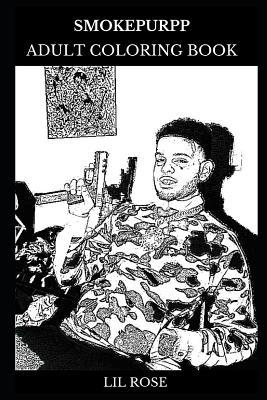 Smokepurpp Adult Coloring Book Mumble Rap Legend And