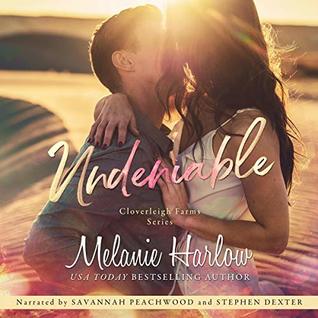 Undeniable (Cloverleigh Farms, #2)