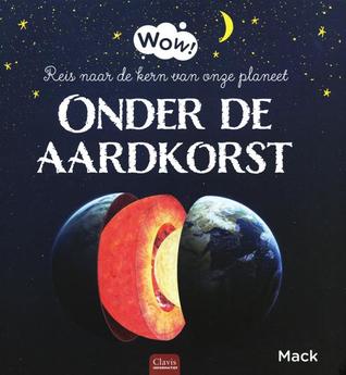 Wow! Onder de aardkorst