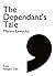 The Dependant's Tale