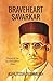 Braveheart Savarkar by Ashutosh Deshmukh