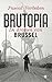 Brutopia (Dutch Edition)